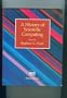 History of Scientific Computing (Acm Press History Series)