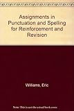 Assignments in punctuation and spelling : for reinforcement and revision