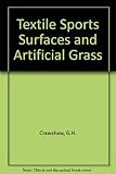 Textile sports surfaces and artificial grass