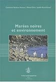 Marées noires et environnement Marées noires et environnement