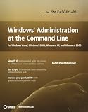 More details of book titled: Windows Administration at the Command Line for Windows Vista, Windows 2003, Windows XP, and Windows 2000