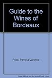 The Century companion to the wines of Bordeaux