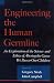 Engineering the Human Germline: An Exploration of the Science and Ethics of Altering the Genes We Pass to Our Children