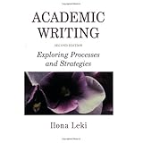 Academic Writing: Exploring Processes and Strategies