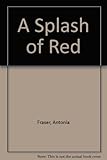 A splash of red