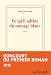 Ce qu'il advint du sauvage blanc (Prix Goncourt du premier roman 2012)