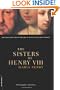 The Sisters Of Henry VIII: The Tumultuous Lives Of Margaret Of Scotland And Mary Of France