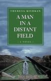A Man in a Distant Field: A Novel