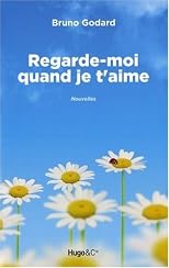 Regarde-moi quand je t'aime (French Edition)