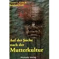 Auf der Suche nach der Mutterkultur