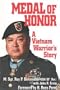 MEDAL OF HONOR:   A Vietnam Warrior's Story