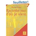 Raconte-moi d'o� je viens