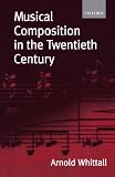 Musical Composition in the Twentieth Century