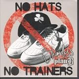 NO HATS NO TRAINERS 7 INCH (7" 45) UK DAT SOUND 2007