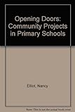 Opening doors : community projects in primary schools