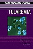 Tularemia (Deadly Diseases and Epidemics)