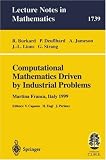 Computational Mathematics Driven by Industrial Problems: Lectures given at the 1st Session of the Centro Internazionale Matematico Estivo (C.I.M.E.) held ... Mathematics / Fondazione C.I.M.E., Firenze)