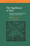 The significance of Sinai : traditions about Sinai and divine revelation in Judaism and Christianity