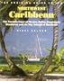 The Cruising Guide to the Northwest Caribbean: The Yucatan Coast of Mexico, Belize, Guatemala, Honduras, and the Bay Islands of Honduras
