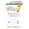 The Bible Cure For Auto-immune Diseases: Ancient truths, natural remedies and the latest findings for your health. (New Bible Cure (Siloam))
