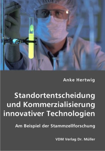 Standortentscheidung und Kommerzialisierung innovativer Technologien