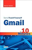 Sams teach yourself Gmail in 10 minutes