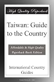 Taiwan: Guide to the Country