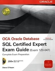 OCA Oracle Database SQL Expert Exam Guide: Exam 1Z0-047 (Osborne Oracle Press Series)