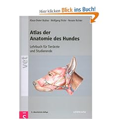 Atlas der Anatomie des Hundes: Lehrbuch f�r Tier�rzte und Studierende