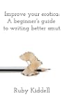 Improve your erotica: A beginner's gu...