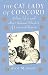 The Cat Lady of Concord: Feline Tales and Other Animal Stories of Love and Rescue