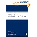 Handbook of Motivation at School (Educational Psychology Handbook)