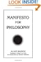 Manifesto for Philosophy: Followed by Two Essays: "the (Re)Turn of Philosophy Itself" and "Definition of Philosophy" (Suny Series, Intersections, Philosophy and Critical Theory)