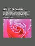 Stilisti britannici: Boy George, Elizabeth Taylor, Kate Moss, Victoria Beckham, Jonathan Saunders, Kelly Osbourne, Vivienne Westwood (Italian Edition)