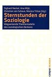 Produkt-Bild: Sternstunden der Soziologie: Wegweisende Theoriemodelle des soziologischen Denkens (Campus Reader)