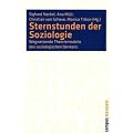 Sternstunden der Soziologie: Wegweisende Theoriemodelle des soziologischen Denkens (Campus Reader)