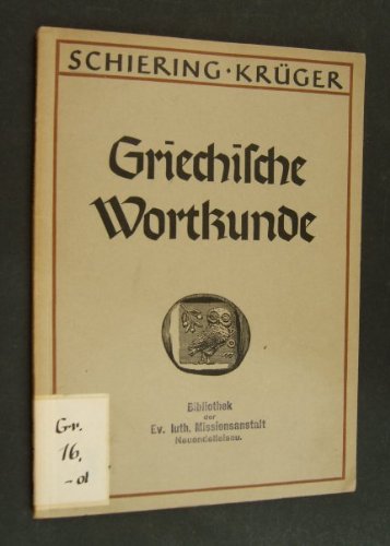 Produkt-Bild: Griechische Wortkunde. Im Anschlu&szlig; an das &Uuml;bungsbuch