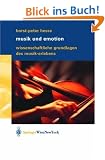 Musik und Emotion: Wissenschaftliche Grundlagen des Musik-Erlebens