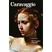 Caravaggio: The Complete Paintings