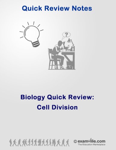 Biology Quick Review: Cell Cycle and Cell Division (Quick Review Notes)