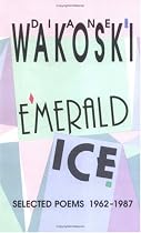 Emerald Ice: Selected Poems, 1962-87