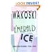 Emerald Ice: Selected Poems 1962-1987