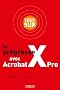 Tout sur le pr�presse avec AcrobatXPro