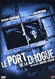 Le Port de la drogue
