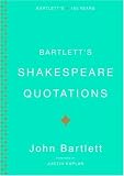 Bartlett's Shakespeare Quotations