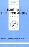 Esthetique de la communication