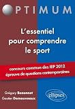 L'Essentiel pour Comprendre le Sport Sciences-Po/Iep 2012