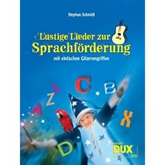 Lustige Lieder zur Sprachf�rderung mit einfachen Gitarrengriffen