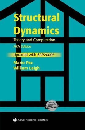 Structural Dynamics Theory and Computation Structural Dynamics Theory and Computation