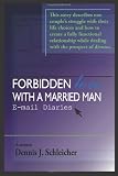 Forbidden Love with a Married Man: E-mail Diaries
